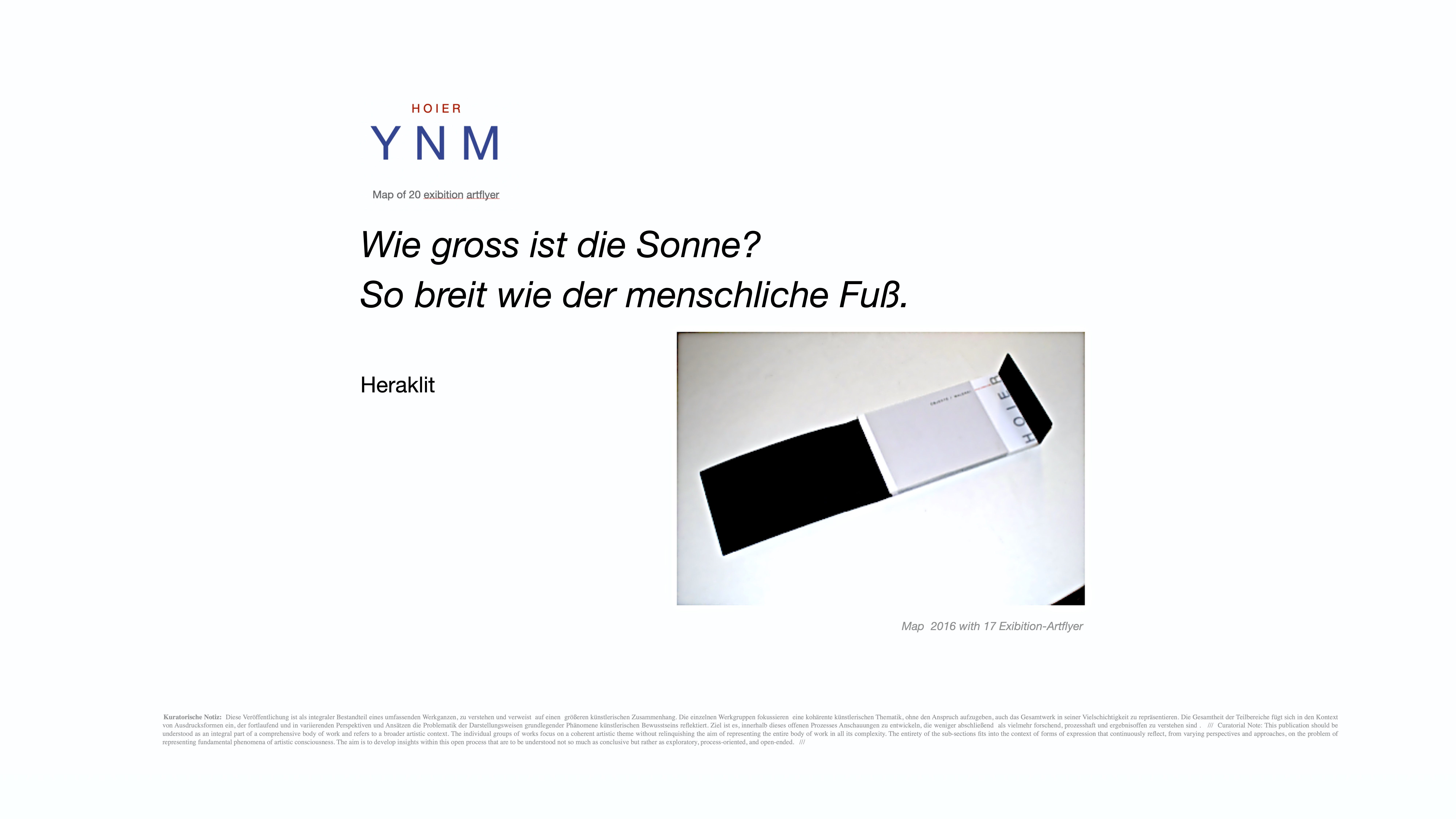 YNM / Heiner H. Hoier / Hoier.works / Heraklit Zitat / Kuratorische Notiz